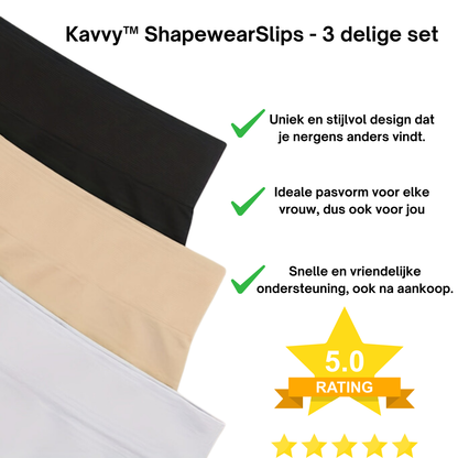 Kavvy™ ShapewearSlips - 3 delige set